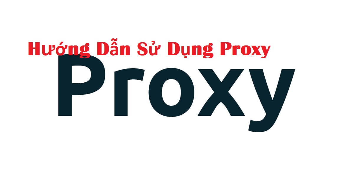 Các bài viết hướng dẫn sử dụng Proxy Private tại VinaCloud.vn